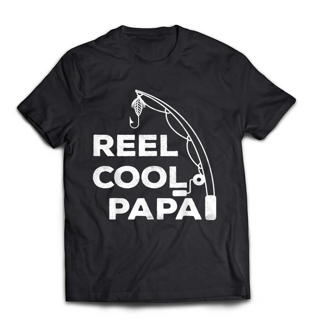 Reel Cool Papa T-Shirt: The Perfect Fishing Dad Gift